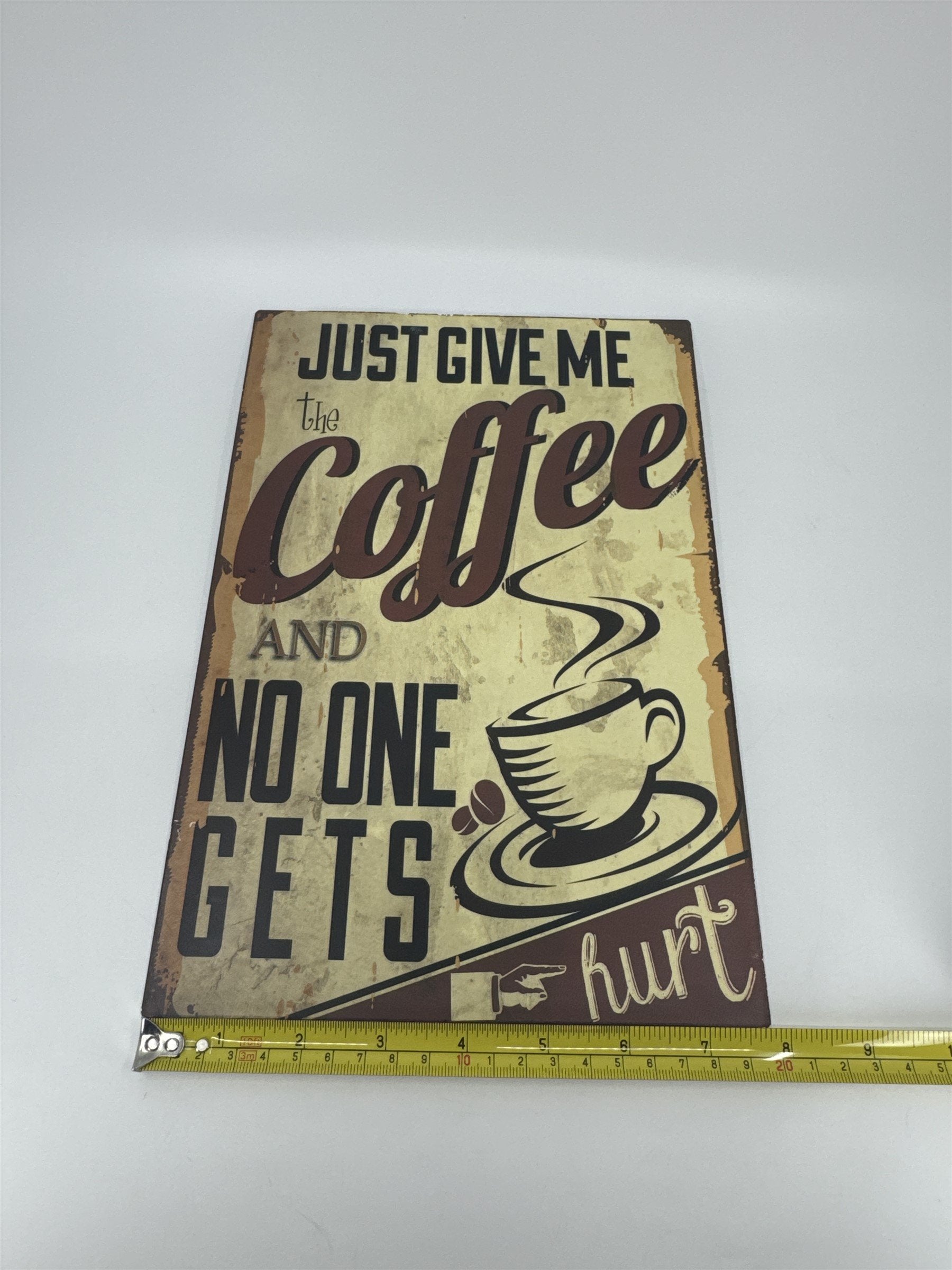 Give Me COFFEE Metal Sign Original Rustic Vintage Feel Hobby Lobby 8x12 Joke