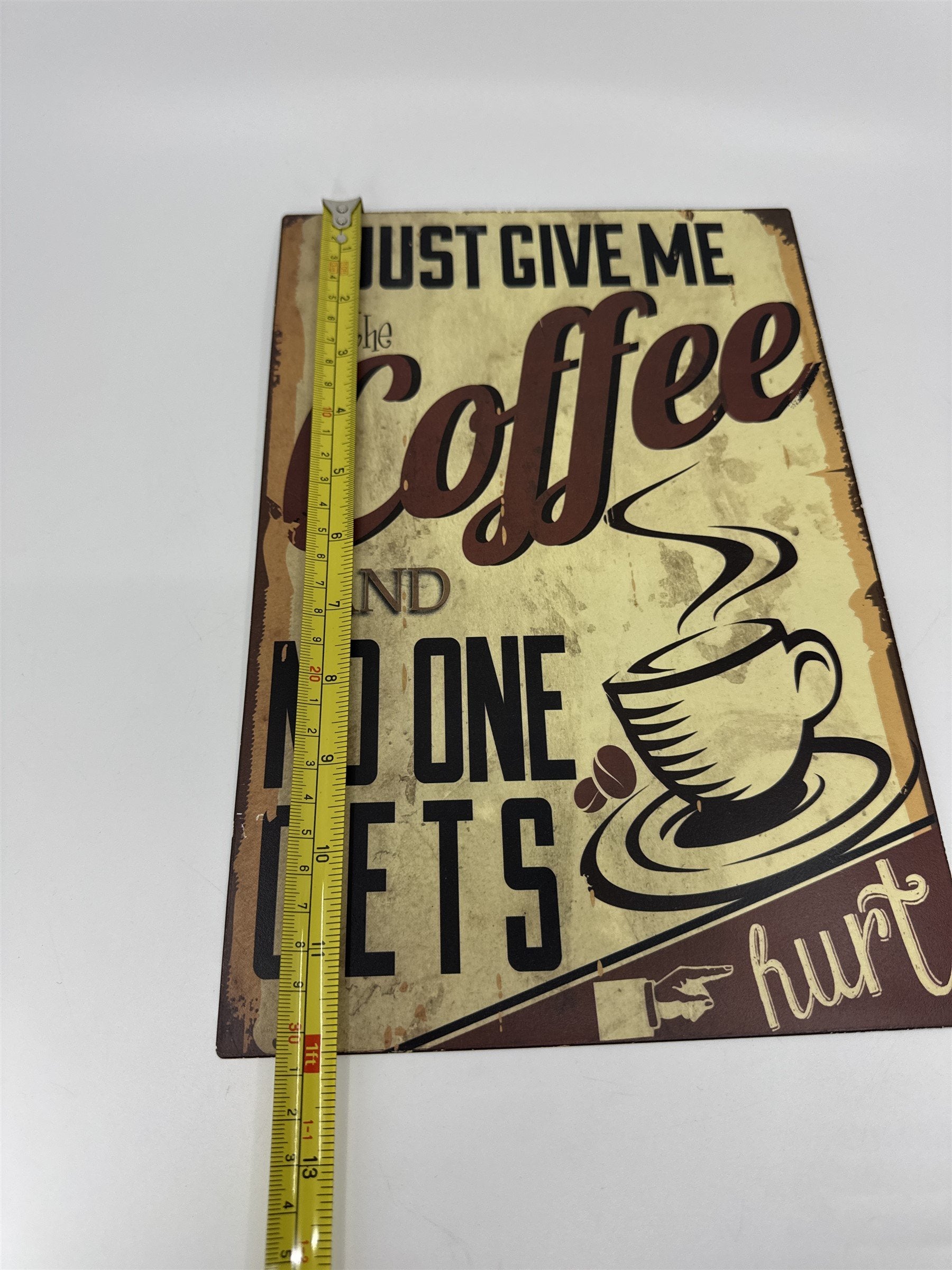 Give Me COFFEE Metal Sign Original Rustic Vintage Feel Hobby Lobby 8x12 Joke