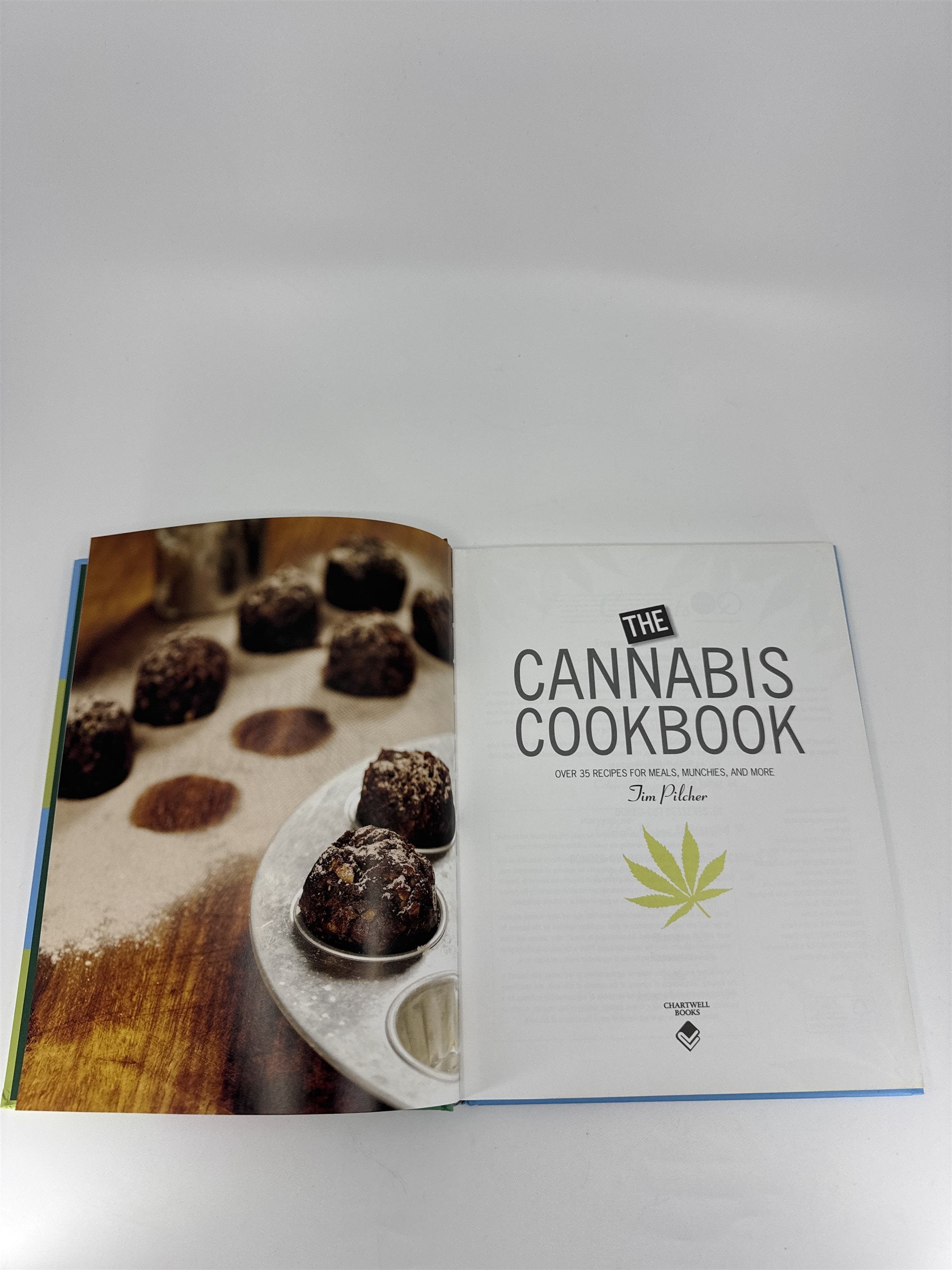 The Cannabis Cookbook Over 35 Tasty Recipes for Meals Munchies and More Book