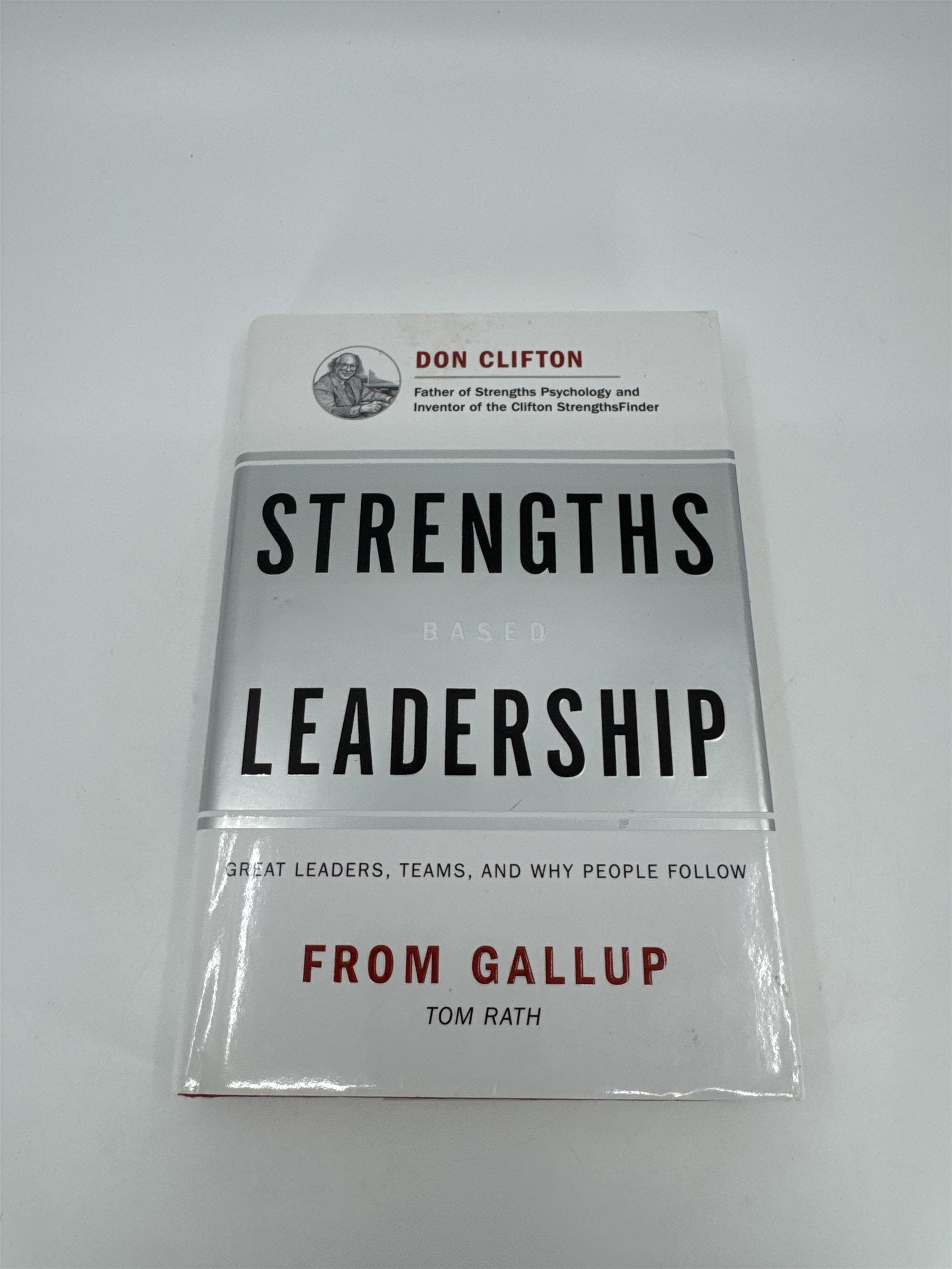 Don Clifton Strengths Based Leadership From Gallup Tom Rath