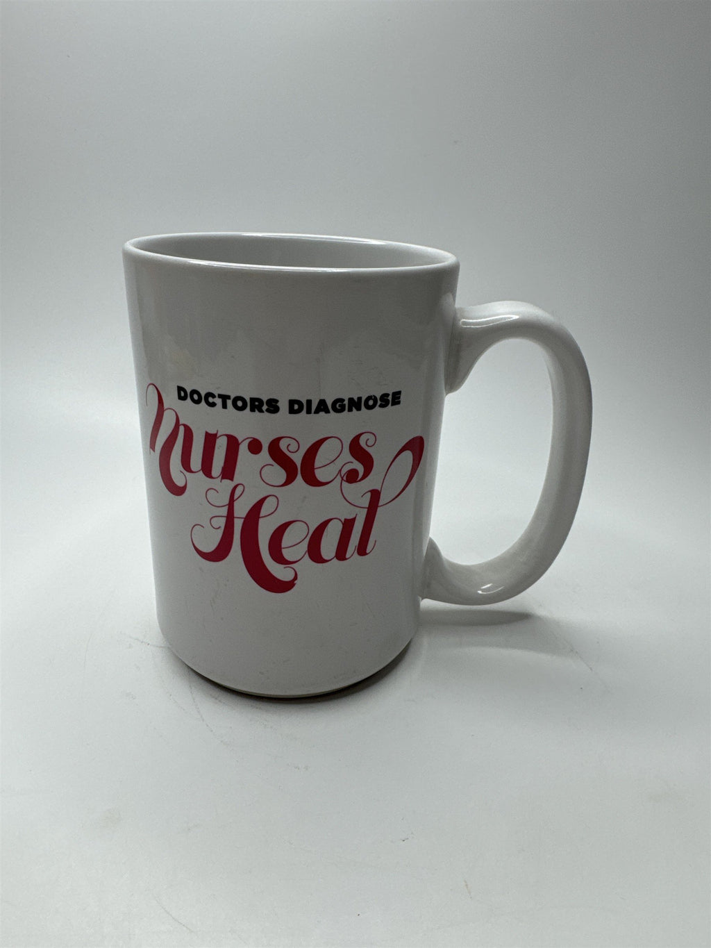 Vintage Doctors Diagnose Nurses Heal Coffee Mug Made in Thailand