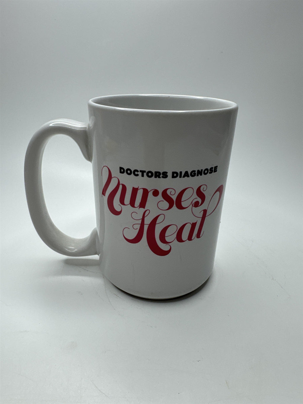 Vintage Doctors Diagnose Nurses Heal Coffee Mug Made in Thailand