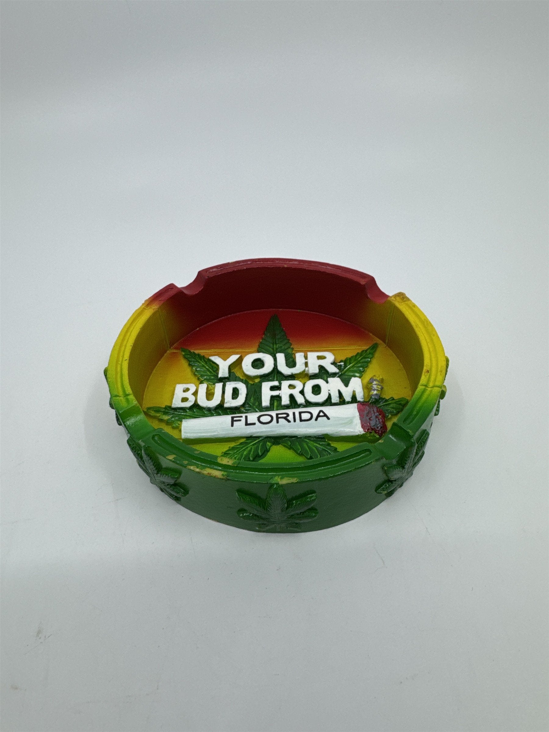 Your Bud From Florida 4/20 Themed Polyresin Ashtray