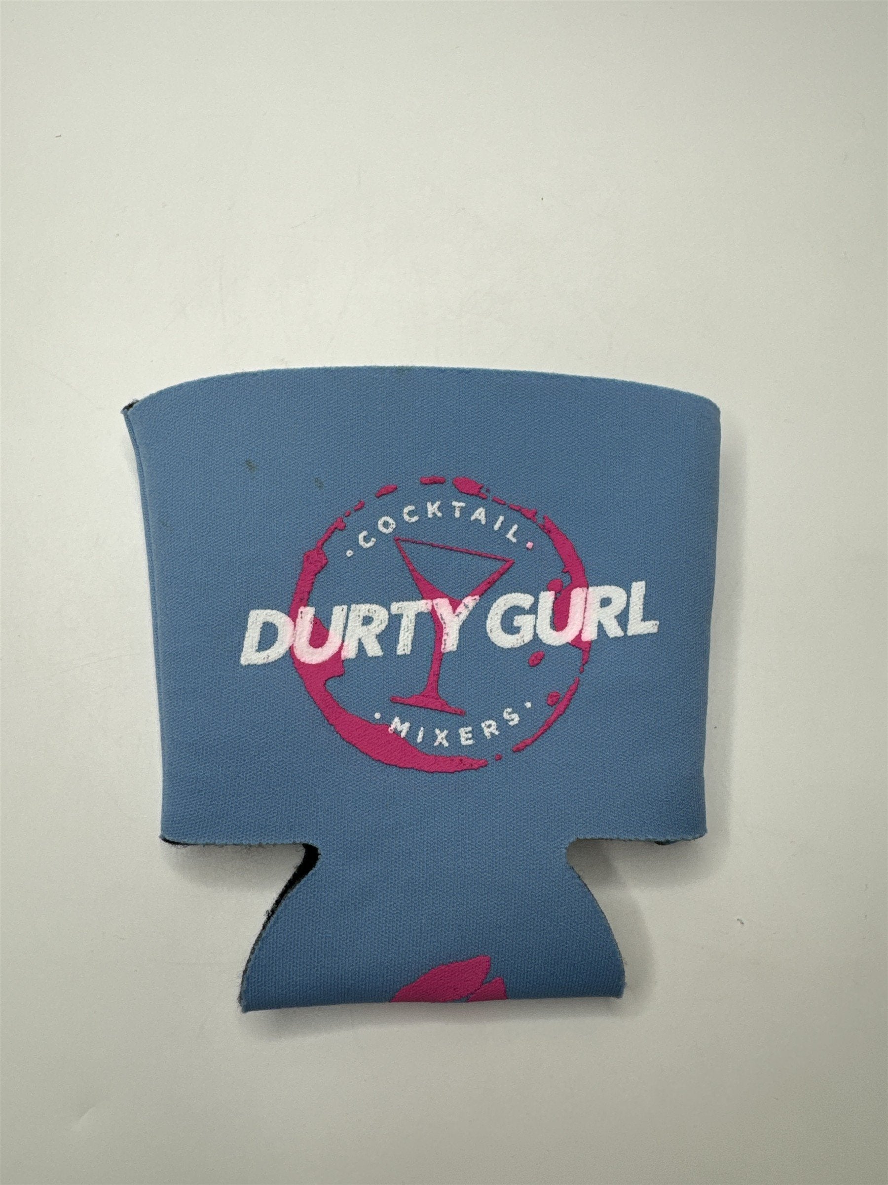 Durty Gurl Cocktail Mixers Drink Coozie /w Pink Kiss on Bottom