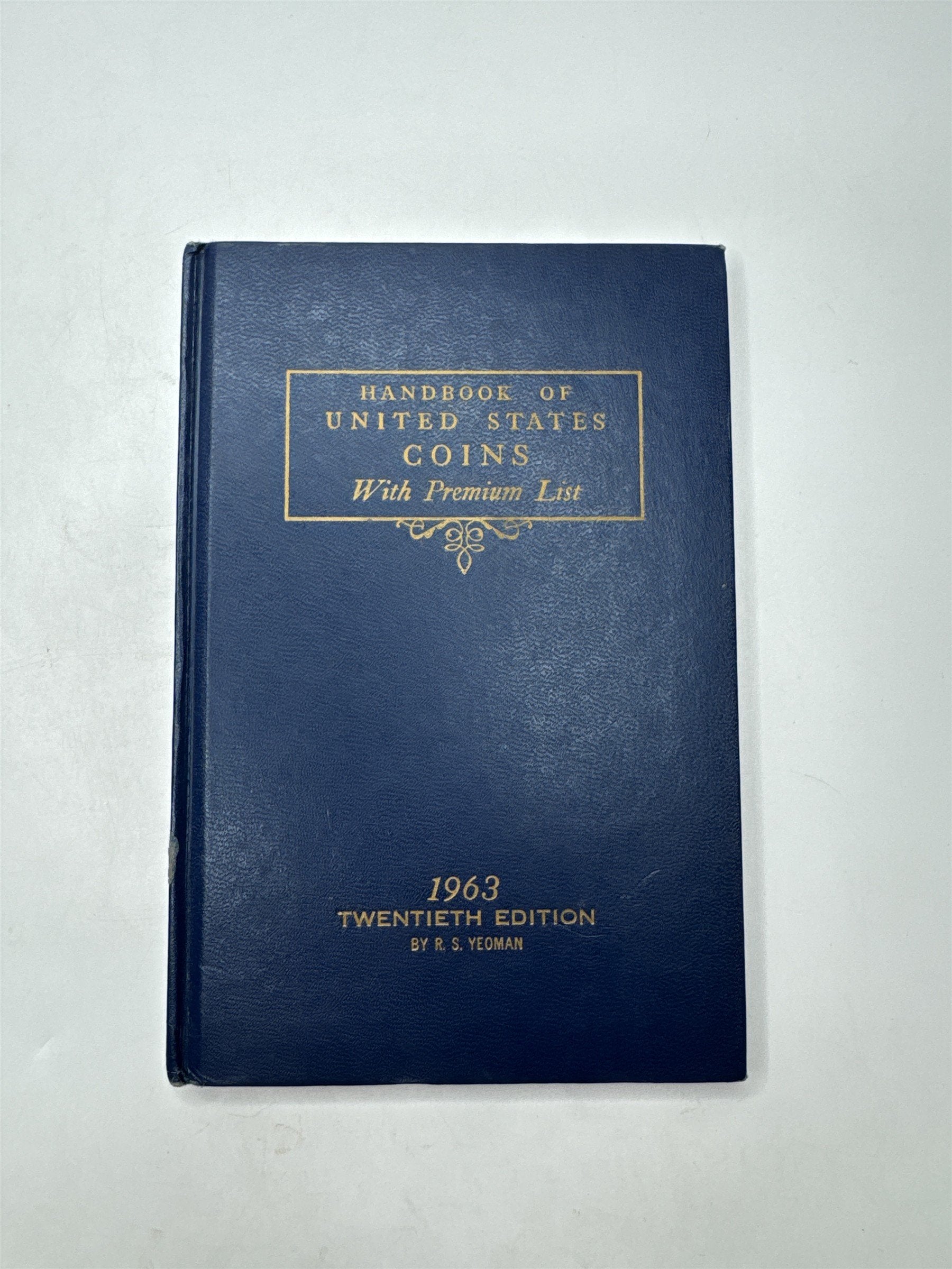 Handbook of United States Coins with Premium List 1963 Twentieth Edition Yeoman